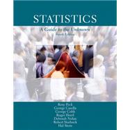 Statistics A Guide to the Unknown by Peck, Roxy; Casella, George; Cobb, George W.; Hoerl, Roger; Nolan, Deborah, 9780534372828