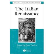The Italian Renaissance The Essential Readings by Findlen, Paula, 9780631222828