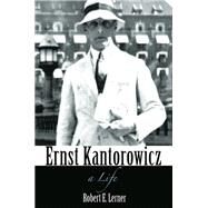 Ernst Kantorowicz by Lerner, Robert E., 9780691172828