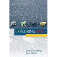 Exploring Data An Introduction to Data Analysis for Social Scientists by Marsh, Catherine; Elliott, Jane, 9780745622828