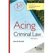 Acing Criminal Law(Acing Series) by Burkoff, John M., 9798887862828