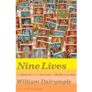 Nine Lives by Dalrymple, William, 9780307272829