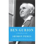 Ben-Gurion A Political Life by Peres, Shimon; Landau, David, 9780805242829