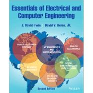 Essentials of Electrical and Computer Engineering by Irwin, J. David; Kerns, David V., 9781119832829