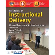 Foundations of Instructional Delivery: Fire and Emergency Services Instructor I by International Society of Fire Service Instructors; Joos, Alan E, 9781284172829