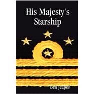 His Majesty's Starship by Jeapes, Ben, 9781435712829