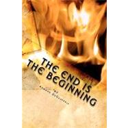 The End Is the Beginning by Degasperis, Armond, 9781453602829