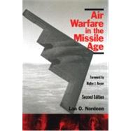 Air Warfare in the Missile Age by NORDEEN, LON O., 9781588342829