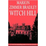 Witch Hill by Bradley, Marion Zimmer, 9780312872830