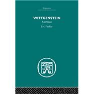 Wittgenstein: A Critique by Findlay,J.N., 9780415382830