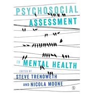 Psychosocial Assessment in Mental Health by Trenoweth, Steve; Moone, Nicola, 9781473912830
