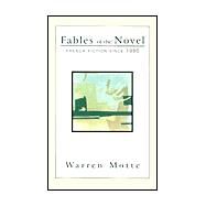 FABLES OF THE NOVEL PA by MOTTE,WARREN, 9781564782830