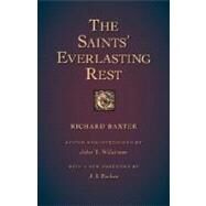 The Saints' Everlasting Rest by Baxter, Richard, 9781573832830