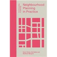 Neighbourhood Planning in Practice by Parker, Gavin; Salter, Kat; Wargent, Matthew, 9781848222830