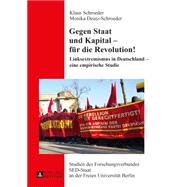 Gegen Staat Und Kapital - Fur Die Revolution! by Schroeder, Klaus; Deutz-Schroeder, Monika, 9783631662830