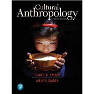 Cultural Anthropology [Rental Edition] by Ember, Carol R., 9780134732831
