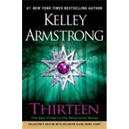 Thirteen An Otherworld Novel by Armstrong, Kelley, 9780525952831