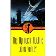 The Ophiuchi Hotline by Varley, John, 9780575072831