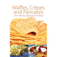 Waffles, Crepes and Pancakes by Norma Miller, 9780716022831