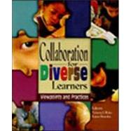 Collaboration for Diverse Learners : Viewpoints and Practices by Risko, Victoria J.; Bromley, Karen; IRA,, 9780872072831