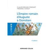 L'Empire romain d'Auguste  Domitien - 4e d. by Claude Briand-Ponsart; Frdric Hurlet, 9782200622831