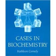 Cases in Biochemistry by Cornely, Kathleen, 9780471322832