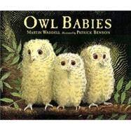 Owl Babies Big Book by Waddell, Martin; Benson, Patrick, 9780763612832