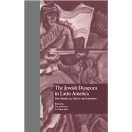 The Jewish Diaspora in Latin America: New Studies on History and Literature by Sheinin,David;Sheinin,David, 9780815322832