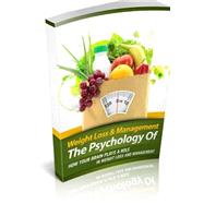 The Psychology of Weight Loss and Management by Baxi, Nishant K., 9781508562832