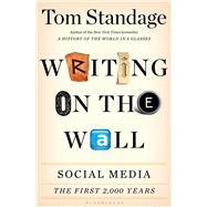 Writing on the Wall Social Media - The First 2,000 Years by Standage, Tom, 9781620402832