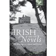 Irish Novels 1890-1940 New Bearings in Culture and Fiction by Wilson Foster, John, 9780199232833