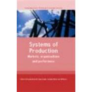 Systems of Production by Burchell,Brendan, 9780415282833