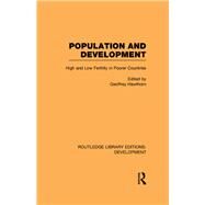 Population and Development: High and Low Fertility in Poorer Countries by Hawthorn,Geoffrey, 9780415592833