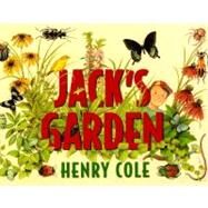 Jack's Garden by Cole, Henry, 9780688152833