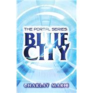 Blue City by Marie, Charlay, 9781483572833