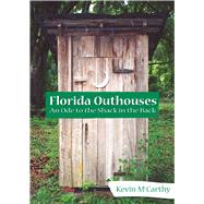 Florida Outhouses by McCarthy, Kevin, 9781596292833