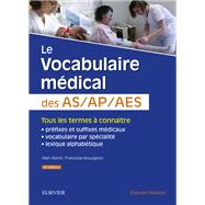 Le vocabulaire mdical des AS/AP/AES by Alain Ram; Franoise Bourgeois, 9782294762833