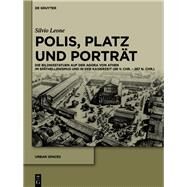 Polis, Platz Und Portrt by Leone, Silvio, 9783110652833
