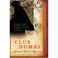 The Club Dumas by Perez-Reverte, Arturo, 9780156032834