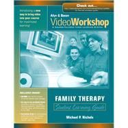 VideoWorkshop for Family Therapy Student Learning Guide with CD-ROM by Nichols, Michael P., 9780205462834