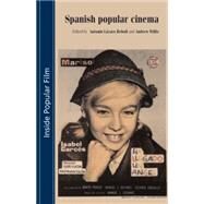 Spanish Popular Cinema by Lzaro-Reboll, Antonio; Willis, Andrew, 9780719062834