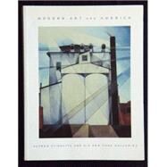 Modern Art in America : Alfred Stieglitz and His New York Galleries by Greenough, Sarah; National Gallery of Art (U.S.), 9780894682834