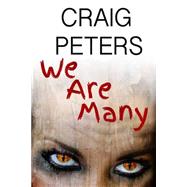 We Are Many by Peters, Craig; Young, Phil, 9781502362834