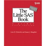 The Little SAS Book by Lora D. Delwiche; Susan J. Slaughter, 9781642952834