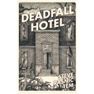 Deadfall Hotel by Tem, Steve Rasnic, 9781907992834