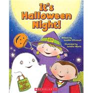It's Halloween Night! by O'Connell, Jennifer; Morris, Jennifer E., 9780545402835