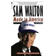 Sam Walton Made In America by Walton, Sam; Huey, John, 9780553562835