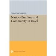 Nation-building and Community in Israel by Willner, Dorothy, 9780691622835