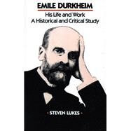 Emile Durkheim by Lukes, Steven, 9780804712835