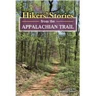 Hikers' Stories from the Appalachian Trail by Fulton, Kathryn, 9780811712835